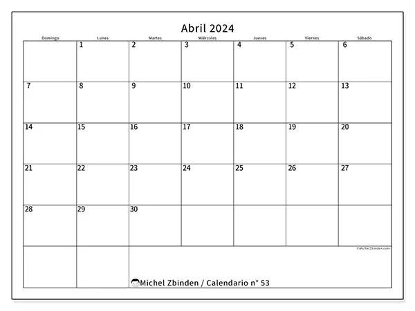 Calendario n.° 53 para abril de 2024 para imprimir gratis. Semana: De domingo a sábado.