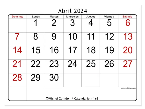 Calendario n.° 62 para abril de 2024 para imprimir gratis. Semana: De domingo a sábado.