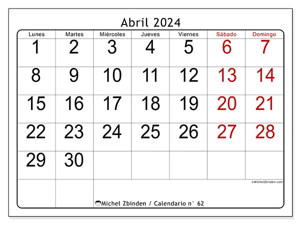 Calendario n.° 62 para abril de 2024 para imprimir gratis. Semana: De lunes a domingo.