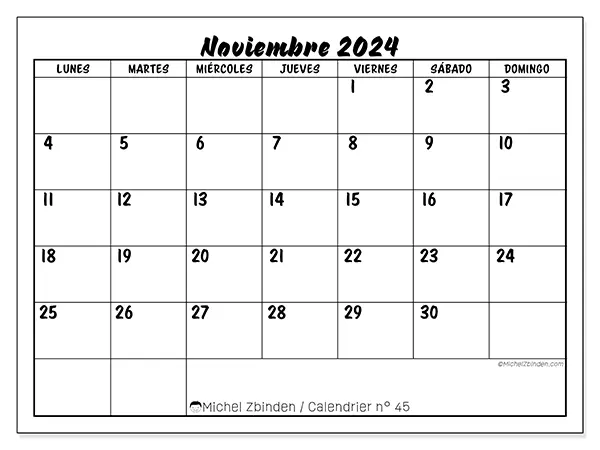 Calendario n.° 45 para noviembre de 2024 para imprimir gratis. Semana: De lunes a domingo.