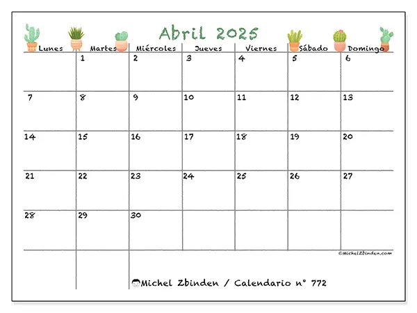 Calendario n.° 772 para abril de 2025 para imprimir gratis. Semana: De lunes a domingo.