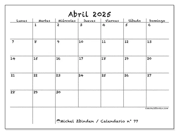 Calendario n.° 77 para imprimir gratis, abril 2025. Semana:  De lunes a domingo