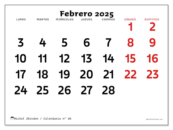 Calendario n.° 46 para febrero de 2025 para imprimir gratis. Semana: De lunes a domingo.