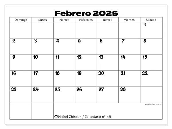 Calendario n.° 49 para febrero de 2025 para imprimir gratis. Semana: De domingo a sábado.