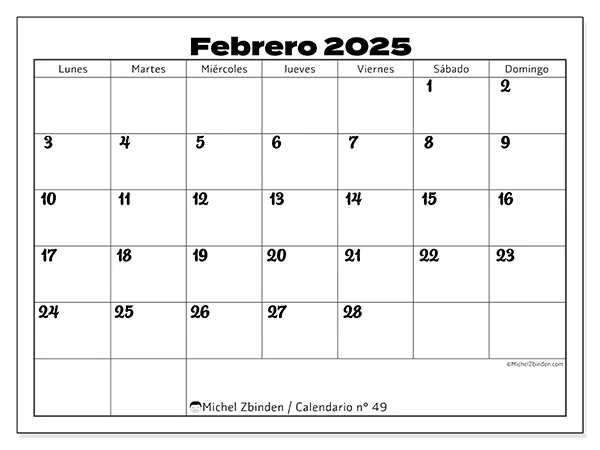 Calendario n.° 49 para febrero de 2025 para imprimir gratis. Semana: De lunes a domingo.
