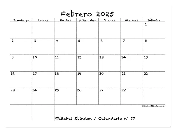 Calendario n.° 77 para febrero de 2025 para imprimir gratis. Semana: De domingo a sábado.