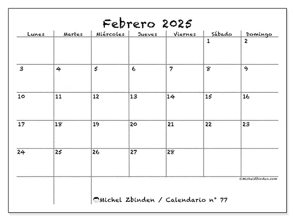 Calendario n.° 77 para febrero de 2025 para imprimir gratis. Semana: De lunes a domingo.