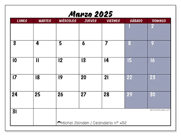 Calendario n.° 452 para marzo de 2025 para imprimir gratis. Semana: De lunes a domingo.