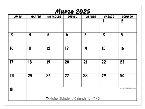 Calendario n.° 45 para marzo de 2025 para imprimir gratis. Semana: De lunes a domingo.