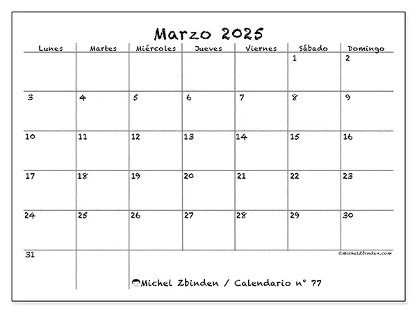 Calendario n.° 77 para marzo de 2025 para imprimir gratis. Semana: De lunes a domingo.