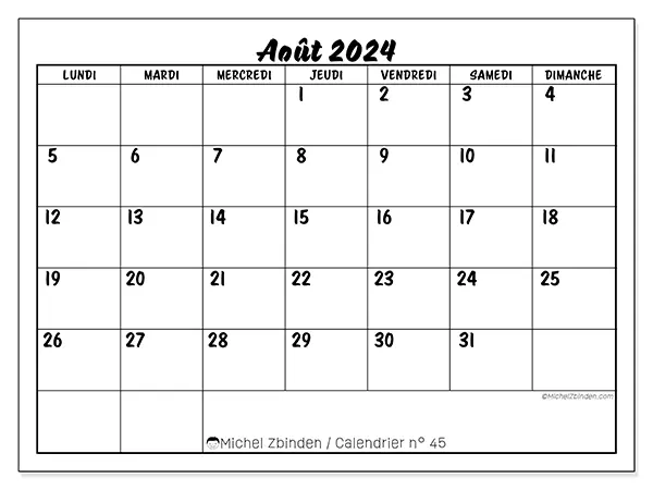 Calendrier n° 45 pour août 2024 à imprimer gratuit. Semaine : Lundi à dimanche.