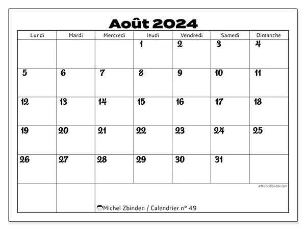Calendrier n° 49 pour août 2024 à imprimer gratuit. Semaine : Lundi à dimanche.