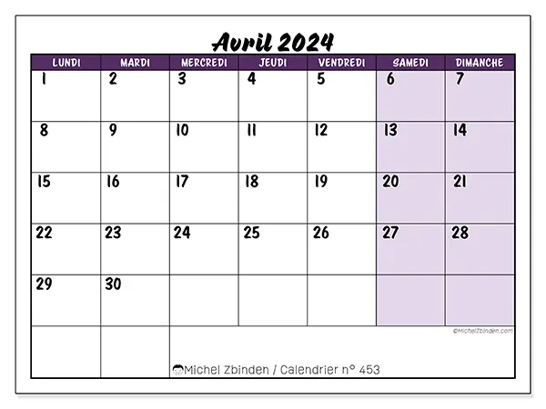 Calendrier n° 453 pour avril 2024 à imprimer gratuit. Semaine : Lundi à dimanche.