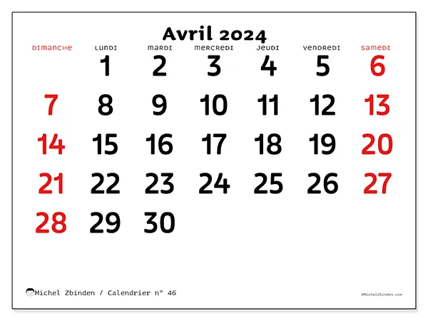 Calendrier n° 46 pour avril 2024 à imprimer gratuit. Semaine : Dimanche à samedi.