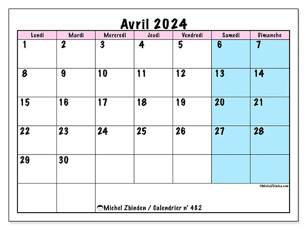 Calendrier n° 482 pour avril 2024 à imprimer gratuit. Semaine : Lundi à dimanche.