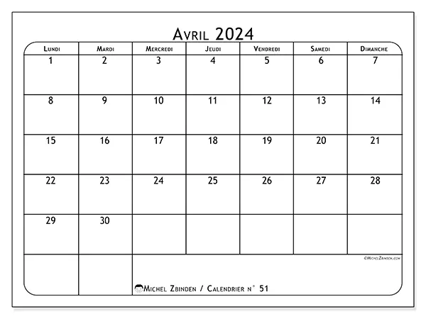 Calendrier n° 51 pour avril 2024 à imprimer gratuit. Semaine : Lundi à dimanche.