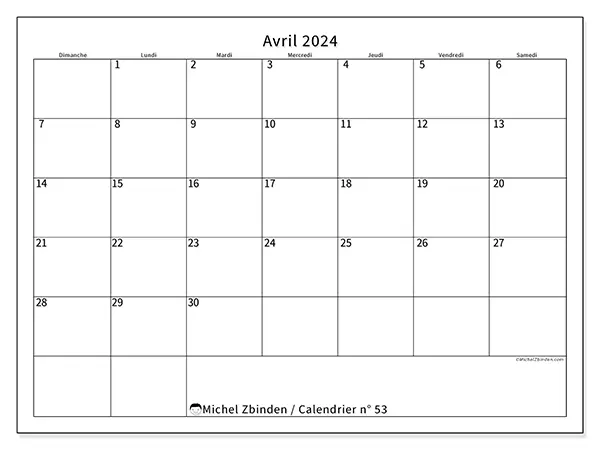 Calendrier n° 53 pour avril 2024 à imprimer gratuit. Semaine : Dimanche à samedi.