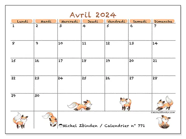 Calendrier n° 771 pour avril 2024 à imprimer gratuit. Semaine : Lundi à dimanche.