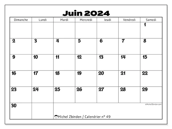 Calendrier n° 49 pour juin 2024 à imprimer gratuit. Semaine : Dimanche à samedi.