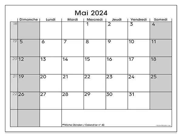 Calendrier n° 43 pour mai 2024 à imprimer gratuit. Semaine : Dimanche à samedi.