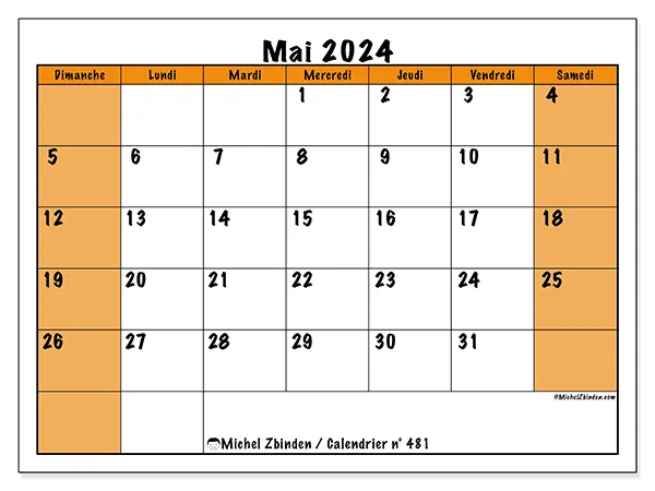 Calendrier n° 481 pour mai 2024 à imprimer gratuit. Semaine : Dimanche à samedi.