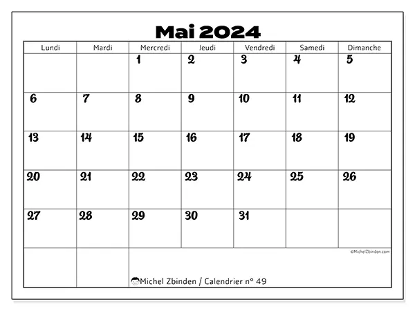 Calendrier n° 49 pour mai 2024 à imprimer gratuit. Semaine : Lundi à dimanche.