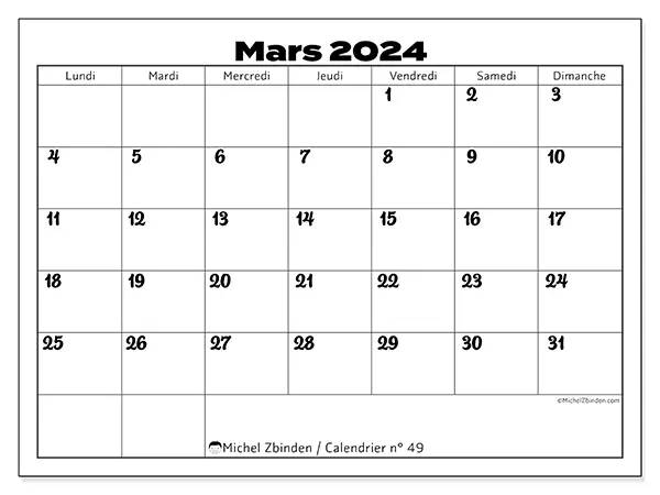 Calendrier n° 49 pour mars 2024 à imprimer gratuit. Semaine : Lundi à dimanche.