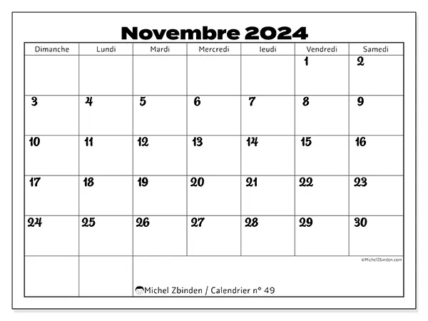 Calendrier n° 49 pour novembre 2024 à imprimer gratuit. Semaine : Dimanche à samedi.