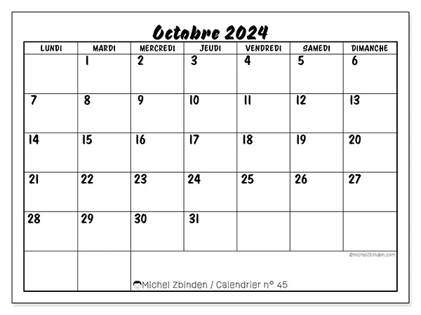 Calendrier n° 45 pour octobre 2024 à imprimer gratuit. Semaine : Lundi à dimanche.