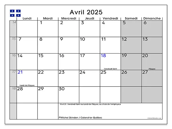 Calendrier Québec à imprimer gratuit, avril 2025. Semaine :  Lundi à dimanche