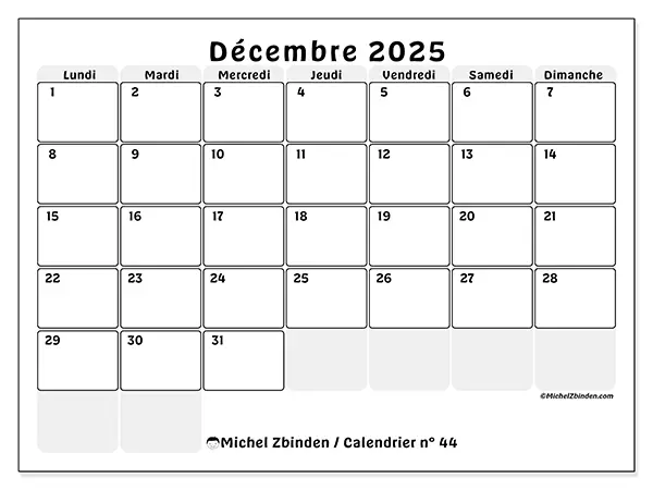 Calendrier n° 44 à imprimer gratuit, décembre 2025. Semaine :  Lundi à dimanche