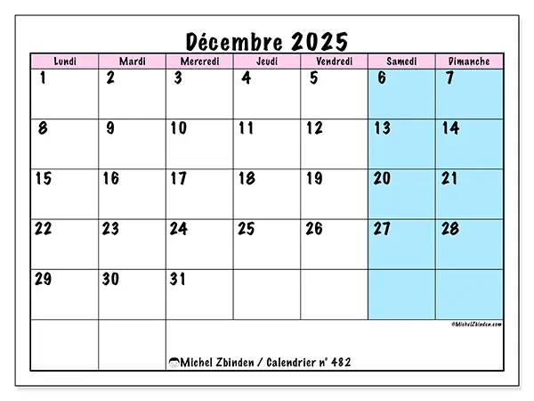 Calendrier n° 482 à imprimer gratuit, décembre 2025. Semaine :  Lundi à dimanche