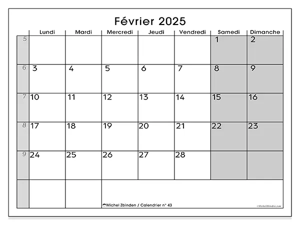 Calendrier n° 43 à imprimer gratuit, février 2025. Semaine :  Lundi à dimanche