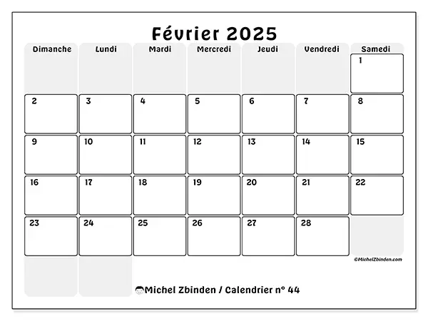 Calendrier n° 44 pour février 2025 à imprimer gratuit. Semaine : Dimanche à samedi.