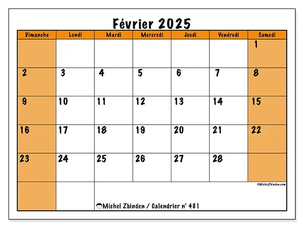 Calendrier n° 481 pour février 2025 à imprimer gratuit. Semaine : Dimanche à samedi.