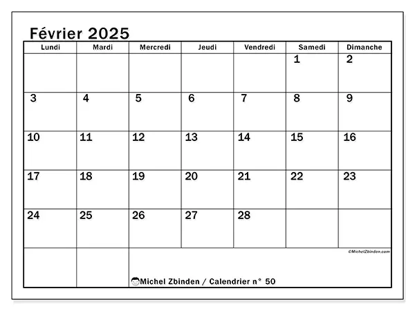 Calendrier n° 50 pour février 2025 à imprimer gratuit. Semaine : Lundi à dimanche.