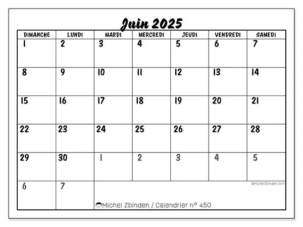 Calendrier à imprimer n° 450 pour juin 2025. Semaine : Dimanche à samedi.