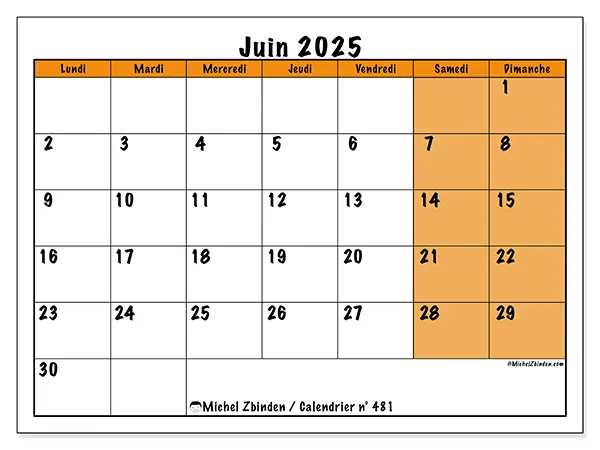 Calendrier n° 481 à imprimer gratuit, juin 2025. Semaine :  Lundi à dimanche
