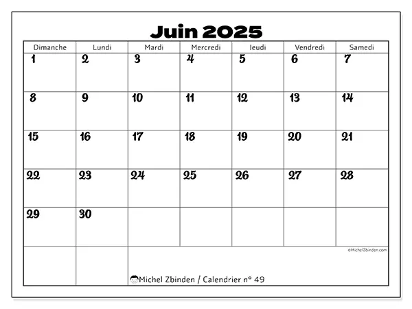 Calendrier à imprimer n° 49 pour juin 2025. Semaine : Dimanche à samedi.