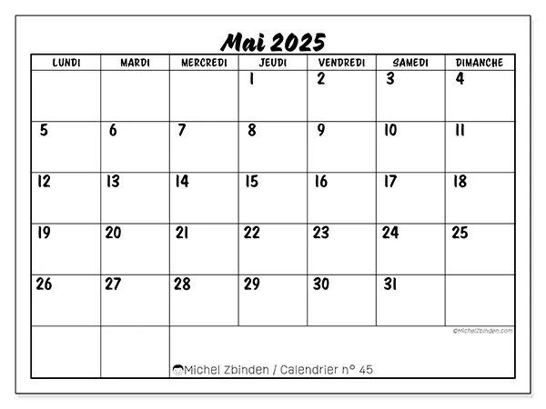 Calendrier à imprimer n° 45 pour mai 2025. Semaine : Lundi à dimanche.