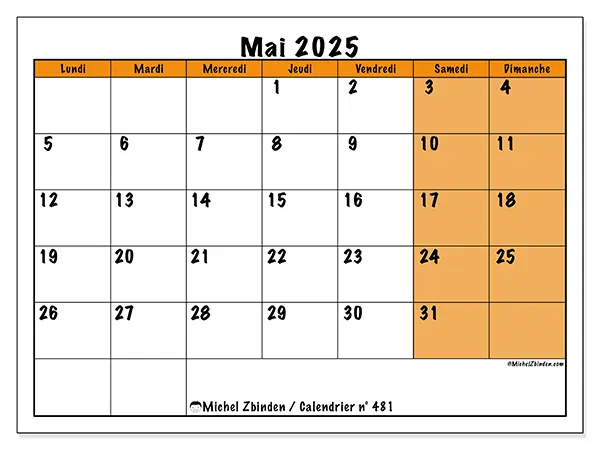 Calendrier à imprimer n° 481 pour mai 2025. Semaine : Lundi à dimanche.