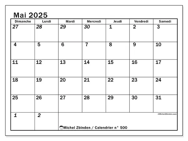 Calendrier n° 500 à imprimer gratuit, mai 2025. Semaine :  Dimanche à samedi
