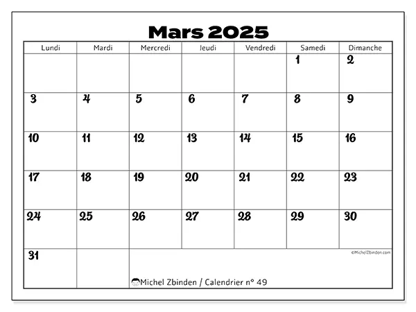 Calendrier n° 49 pour mars 2025 à imprimer gratuit. Semaine : Lundi à dimanche.