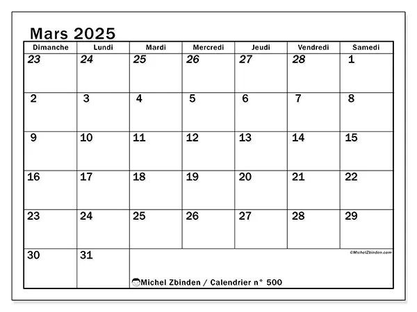 Calendrier n° 500 à imprimer gratuit, mars 2025. Semaine :  Dimanche à samedi