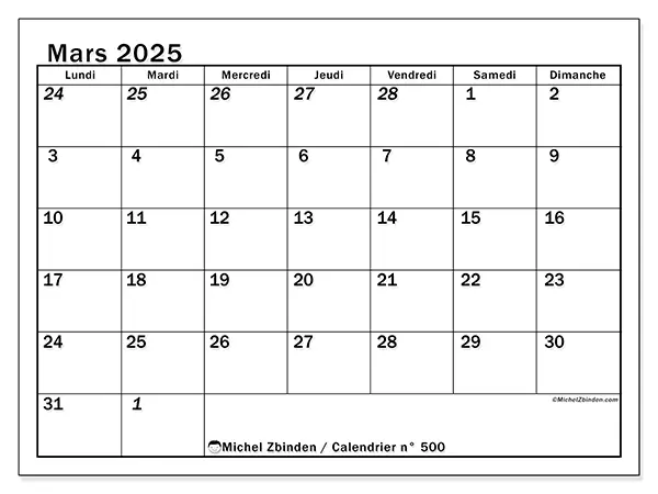 Calendrier n° 500 pour mars 2025 à imprimer gratuit. Semaine : Lundi à dimanche.