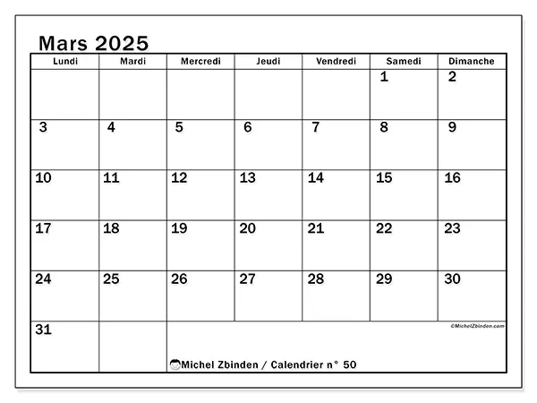 Calendrier n° 50 pour mars 2025 à imprimer gratuit. Semaine : Lundi à dimanche.