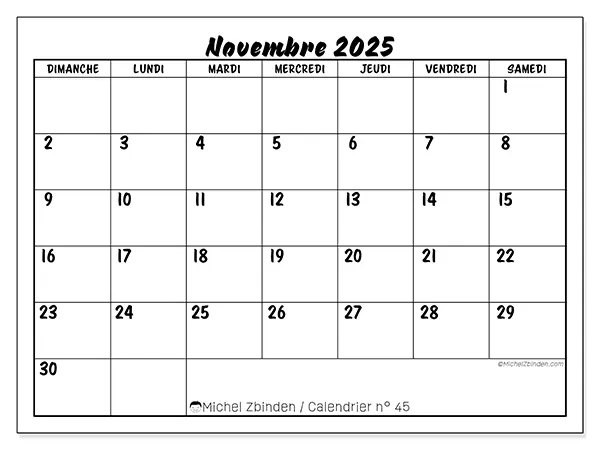 Calendrier n° 45 à imprimer gratuit, novembre 2025. Semaine :  Dimanche à samedi