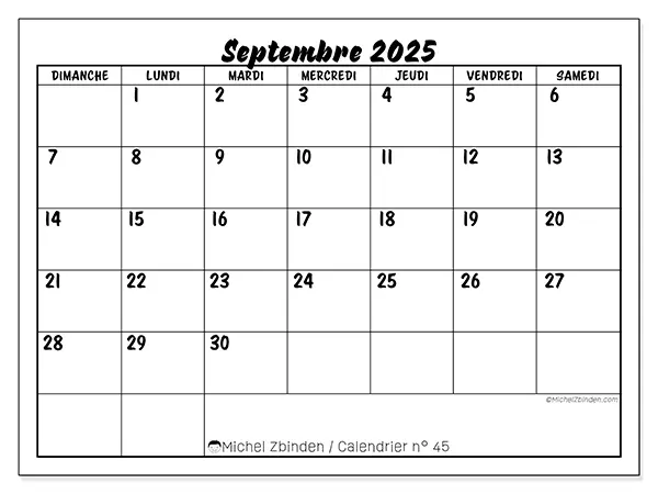 Calendrier n° 45 à imprimer gratuit, septembre 2025. Semaine :  Dimanche à samedi