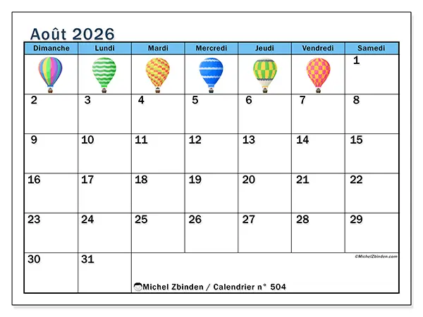 Calendrier août 2026 à imprimer - Montgolfières - Semaine : dimanche à samedi