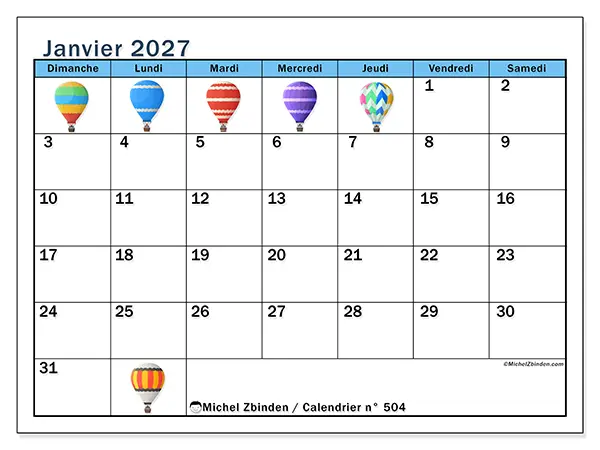 Calendrier janvier 2027 à imprimer - Montgolfières - Semaine : dimanche à samedi
